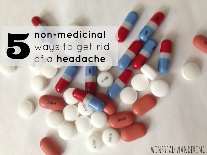 5 non-medicinal ways to get rid of a headache | winstead wandering